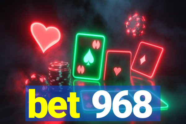 bet 968